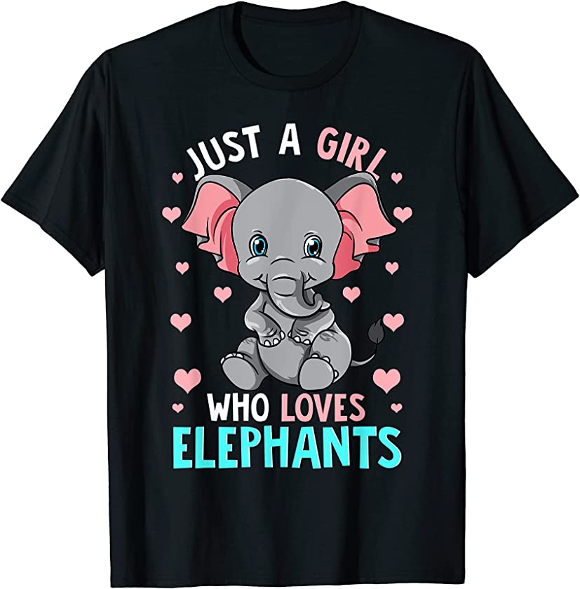 Just A Girl Who Loves Elephants Shirt Elephant Shirt Girls T-Shirt