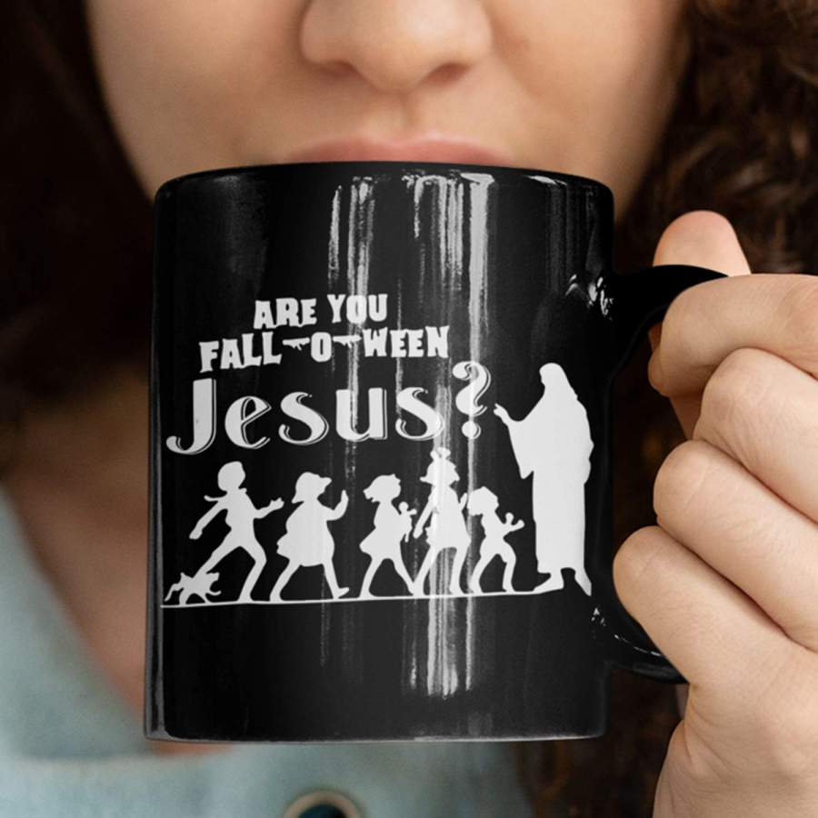 Are you fall -o- ween Jesus? coffee mug