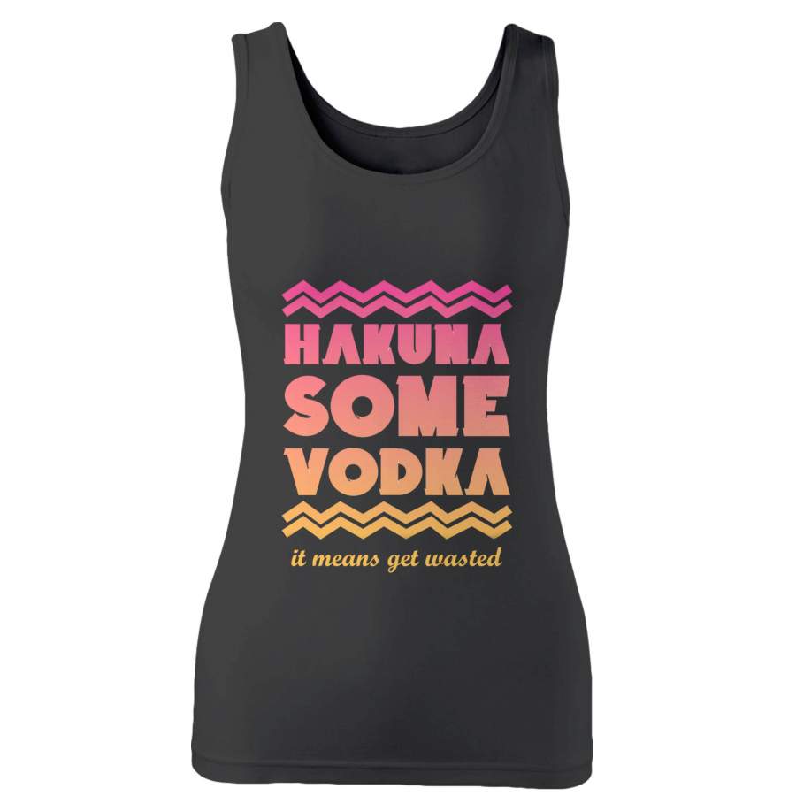 Hakuna Some Vodka Woman’s Tank Top