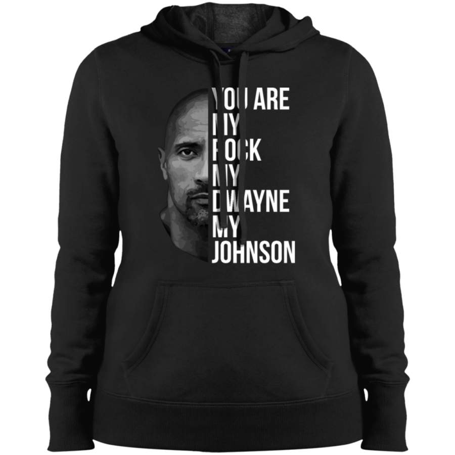 AGR You are my Rock, my Dwayne, my Johnson Ladies’ Pullover Hooded Sweatshirt