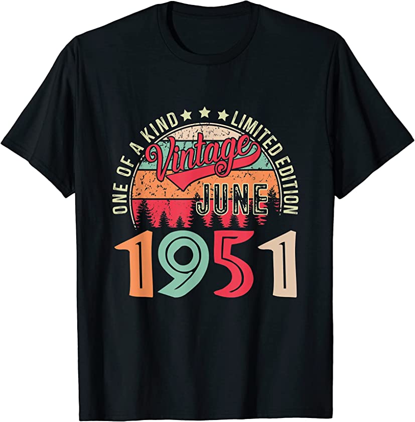 70th Birthday Vintage June 1951 70 Year Old For Men Women T-Shirt