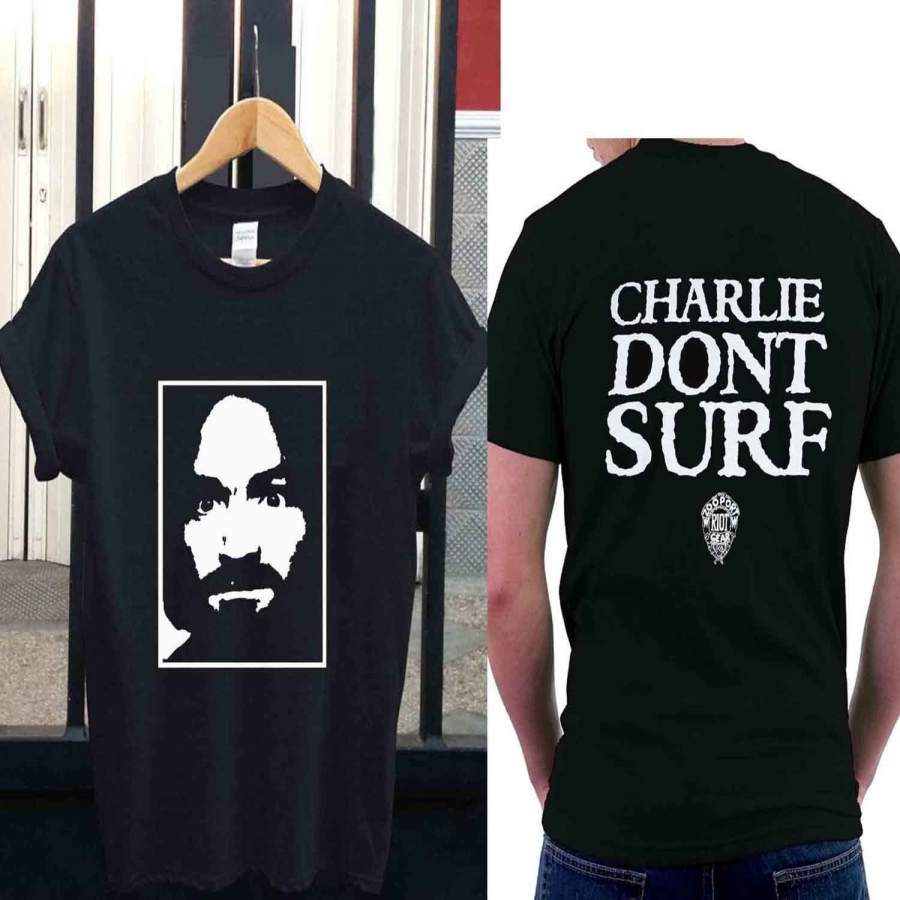 Charles Manson Don’t Surf Charlie T-Shirt