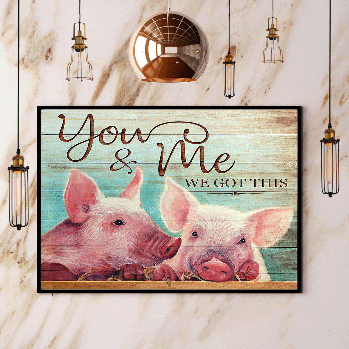 Pig You And Me We Got This Animal Farm Poster No Frame Matte Canvas Wall Decor