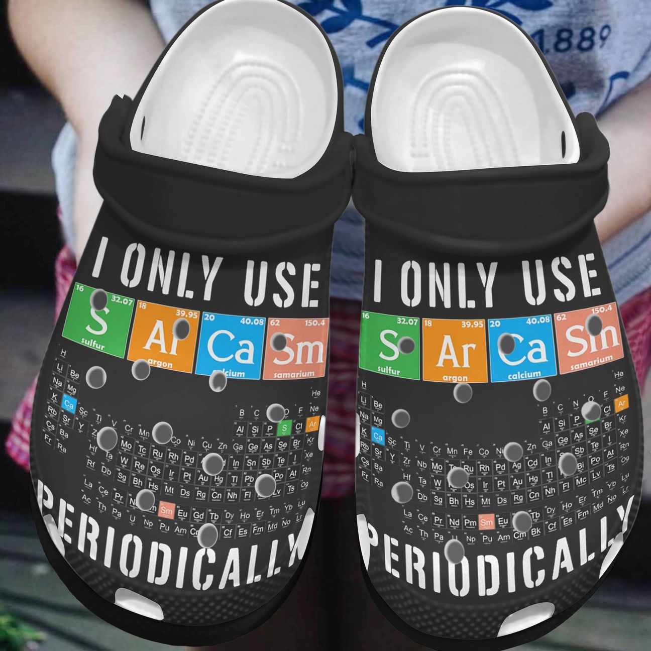 Science Personalized Clog, Custom Name, Text, Color, Number Fashion Style For Women, Men, Kid, Print 3D I Only Use Sarcasm