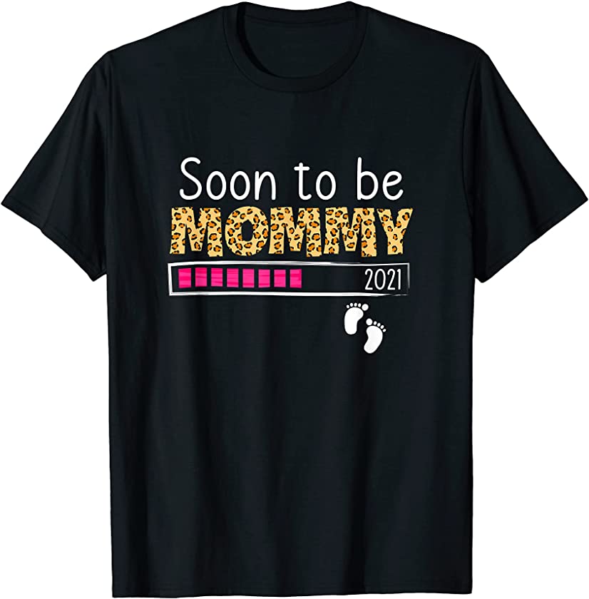 Soon To Be Mommy 2021 Leopard Print First Time Mom Pregnancy T-Shirt