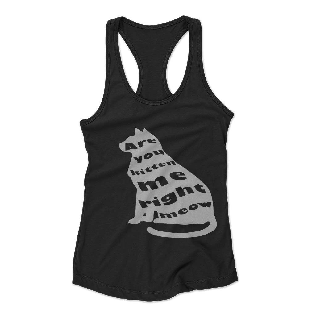 Are You Kitten Me Right Meow Bird Woman’s Racerback Tank Top