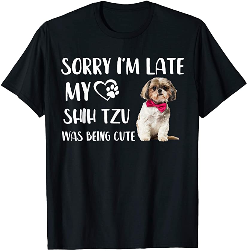 My Shih Tzu Dog Funny Was Being Cute Gifts Puppy Mommy Dog T-Shirt