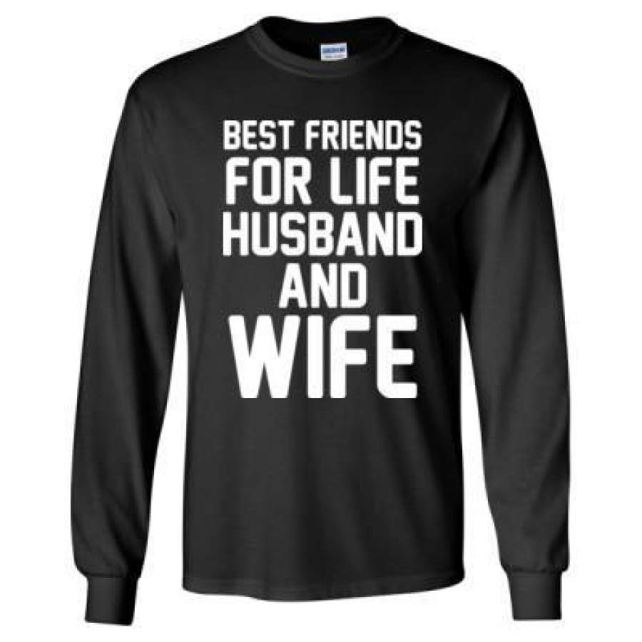 AGR Best Friends For Life Husband And Wife – Long Sleeve T-Shirt