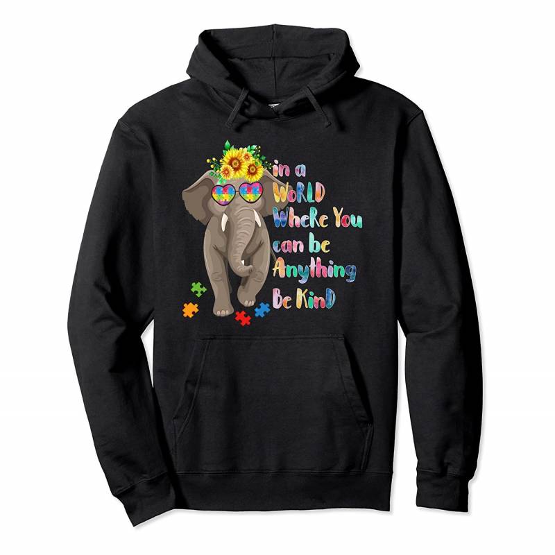 In A World Where You Can Be Anything Be Kind Elephant Hoodie, T Shirt, Sweatshirt