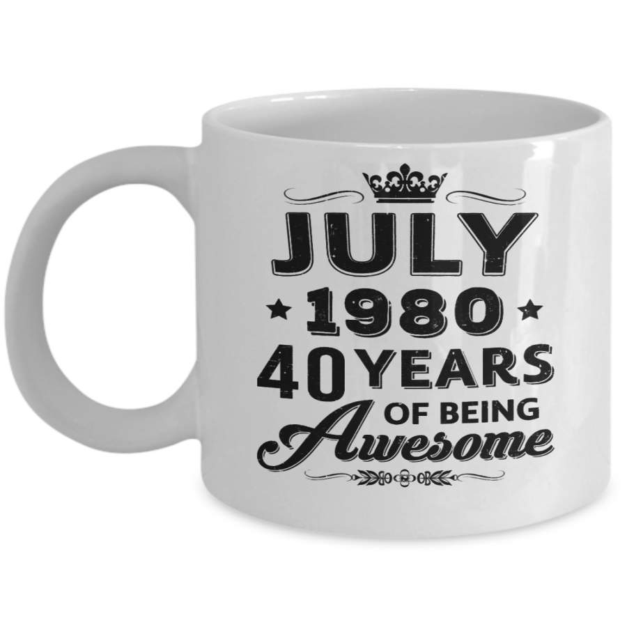 Vintage 1980 July 40Th Birthday Gift Being Awesome Mug