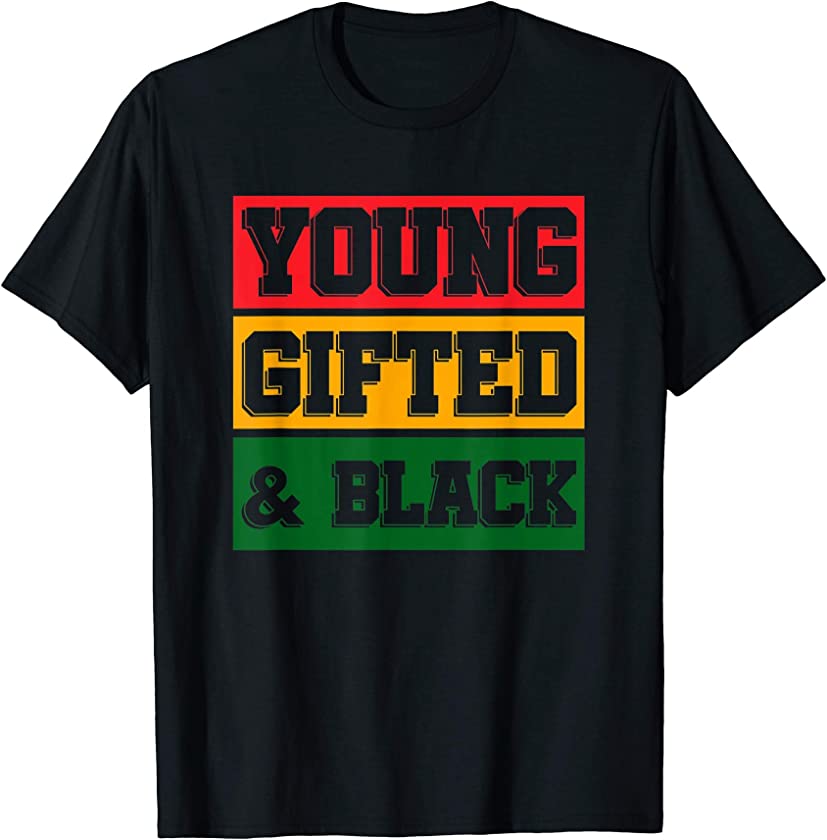 Young Gifted And Black African Roots Black History Month T-Shirt