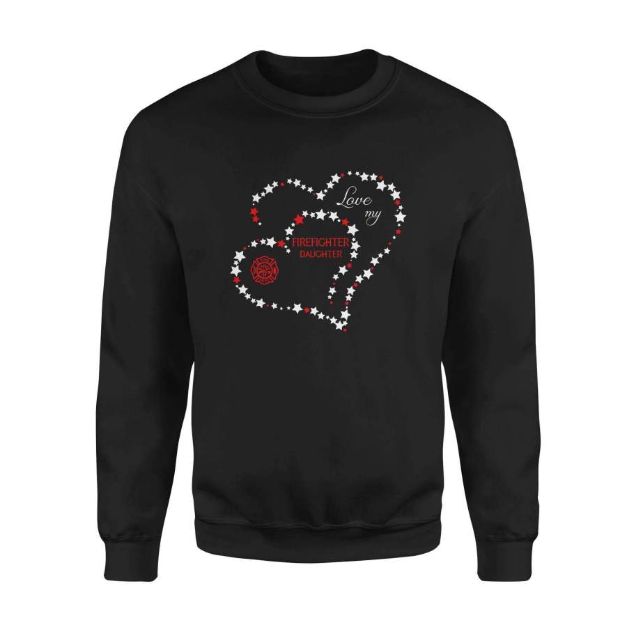 Firefighter – Love my Firefighter Daughter – Standard Fleece Sweatshirt