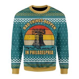 Bad Things Happen In Philadelphia Ugly Christmas Sweater | Unisex | Full Size | Adult | Colorful | US3569