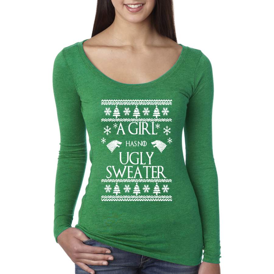 A Girl Has No Ugly Sweater Christmas Womens Scoop Long Sleeve Top