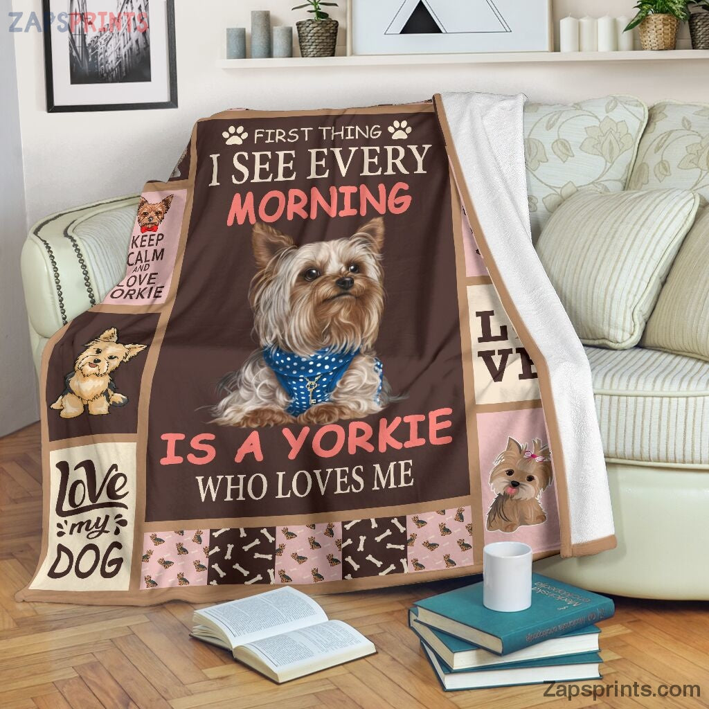 First Thing I See Every Morning Is A Yorkshire Terrier Blanket – Cool Gift Ideas