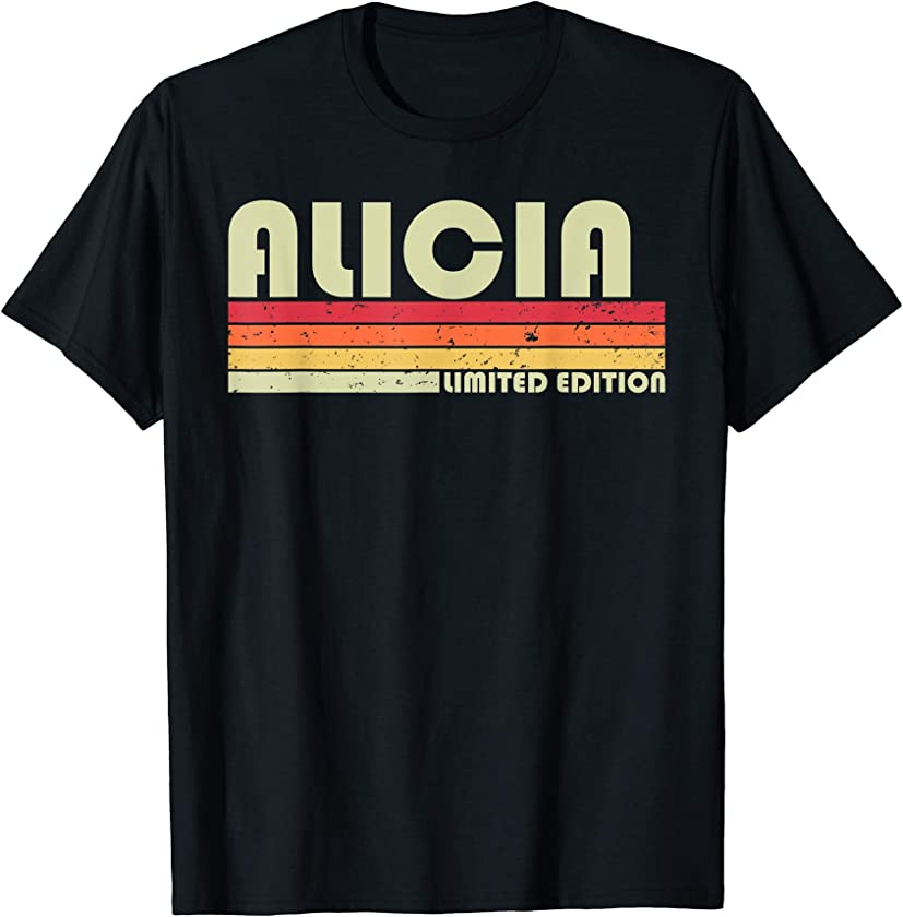 ALICIA Gift Name Personalized Retro Vintage 80s 90s Birthday T-Shirt