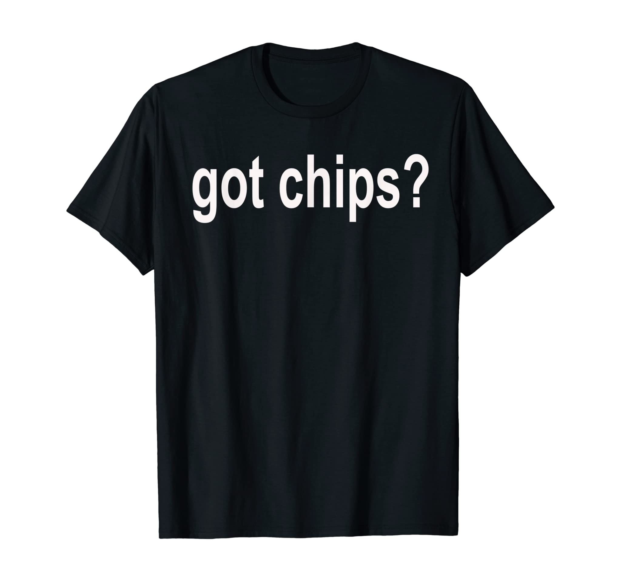 Got Chips? Potato Poker Classic Fit T Shirt