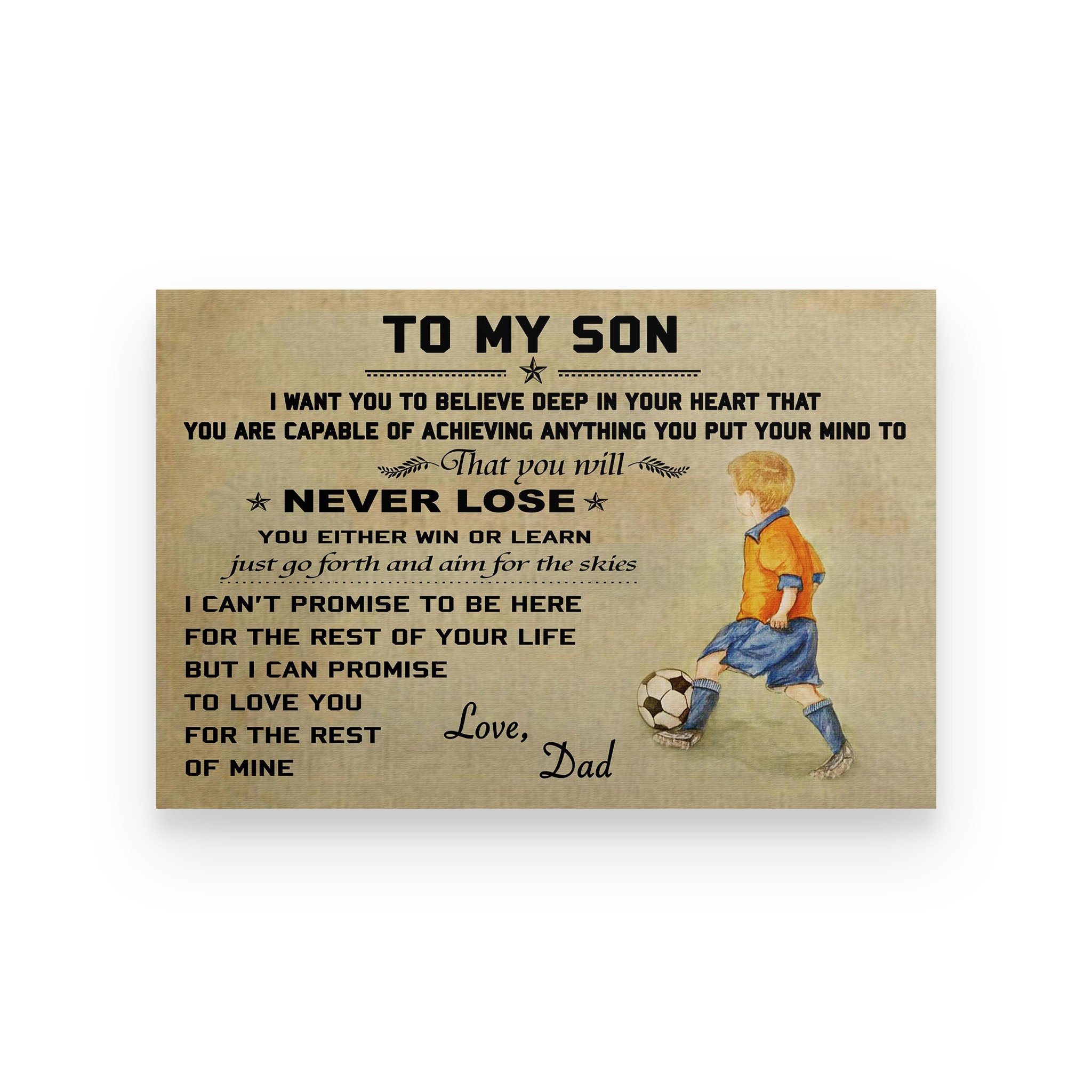 soccer poster dad to son  never lose