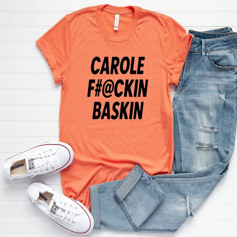 Crushtee Carole Fin Baskin Shirt, Funny Tiger King inspired Parody Shirt, Joe Exotic Short Sleeve Unisex T Shirt Long Sleeve Hoodie