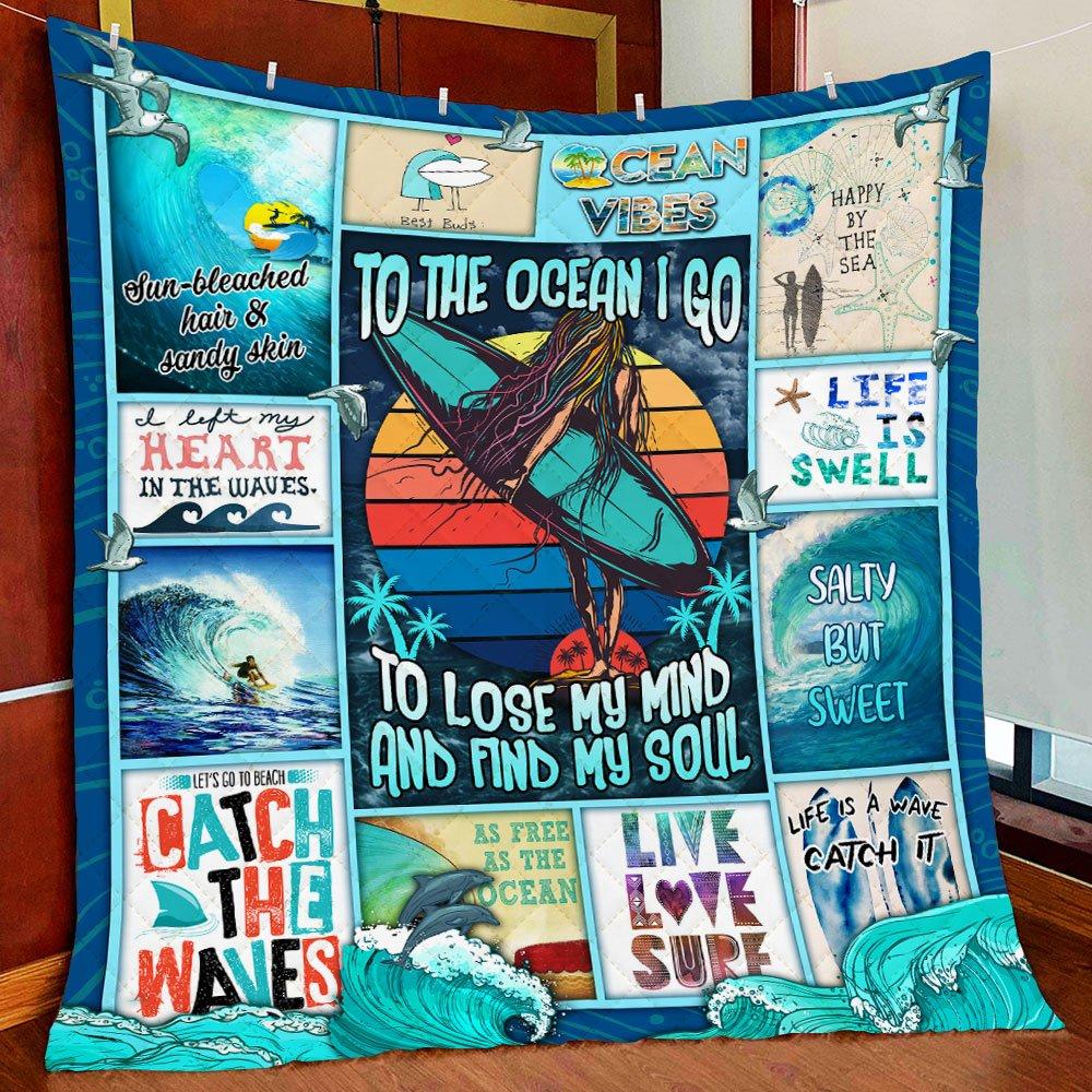 To The Ocean I Go To Lose My Mind And Find My Soul Surfing Quilt Gift For Surfing Lovers Ocean Lovers Friend Birthday Gift Family Gift Home Decor Bedding Couch Sofa Soft