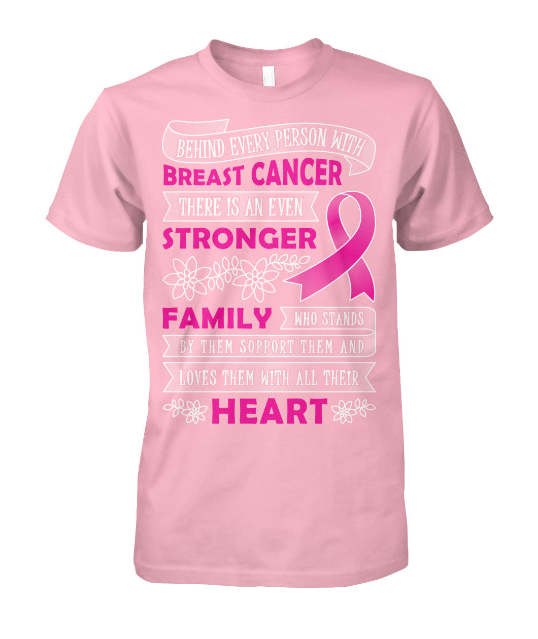 Behind Every Person with Breast Cancer Shirts and Long Sleeves