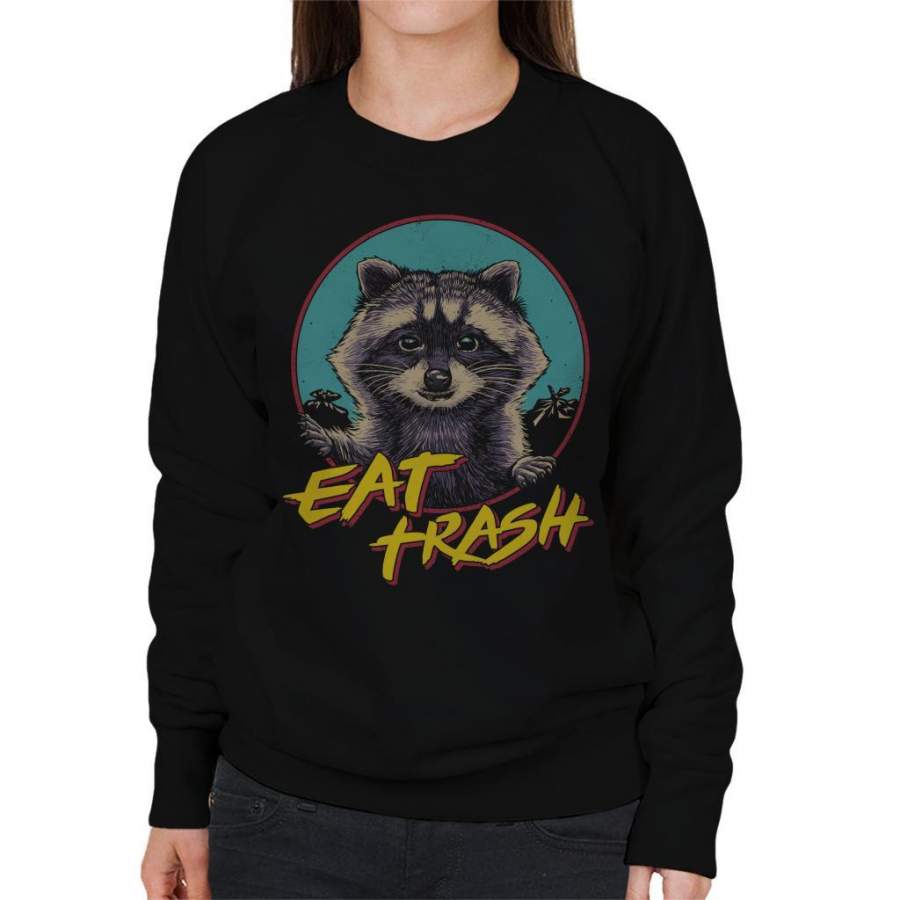 Eat Trash Panda Raccoon Women’s Sweatshirt