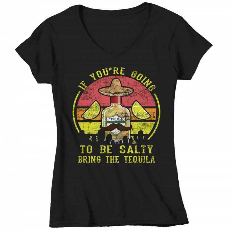 Women’s V-Neck Funny Cinco De Mayo T Shirt Tequila Shirt If Salty Bring Tequila Shirt Funny Drinking Shirt