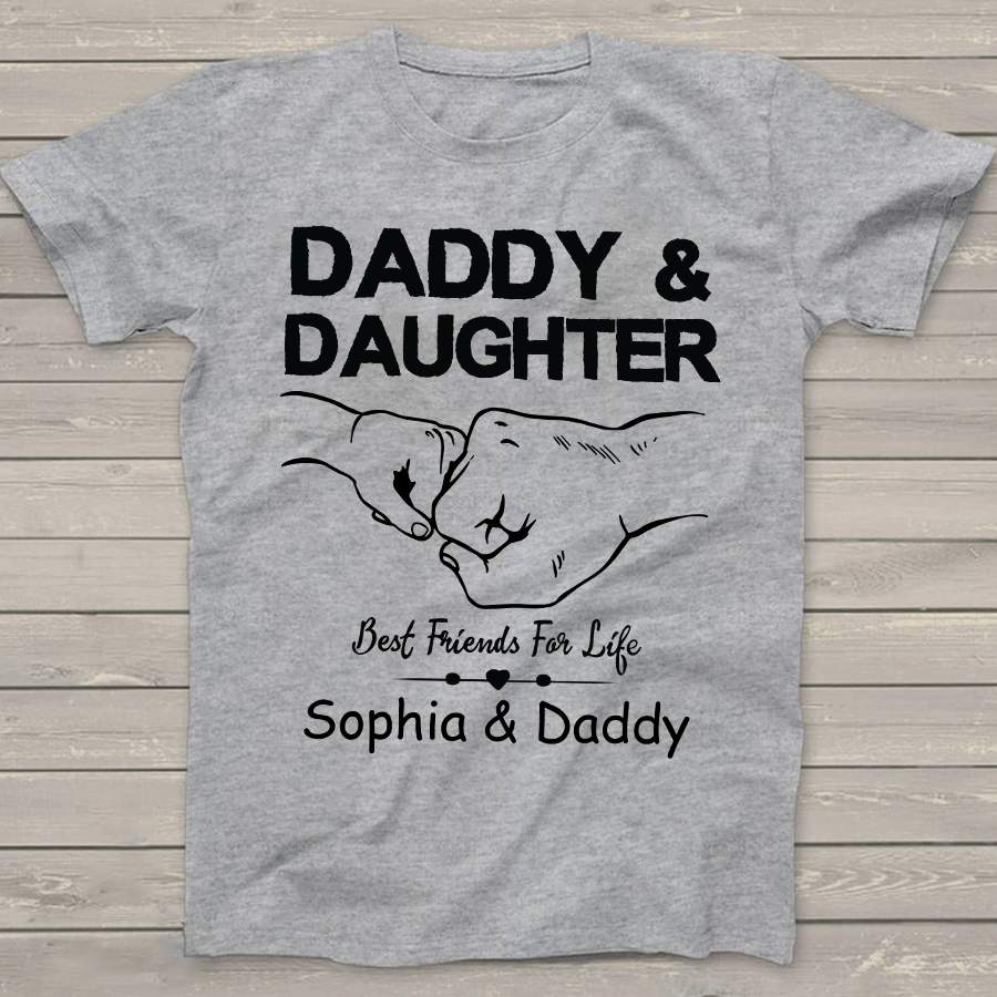 Personalized Daddy and Daughter Best Friends For Life Shirt