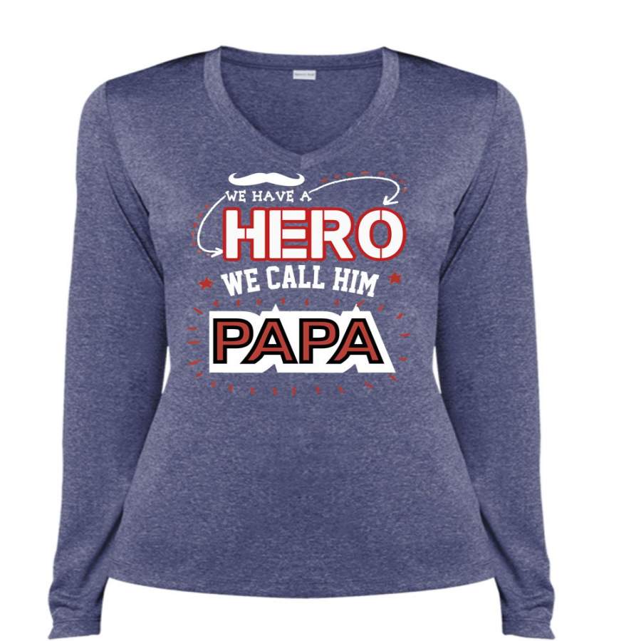 We Call Him Papa T Shirt, I Love Daddy T Shirt, Cool Shirt (Ladies LS Heather V-Neck)