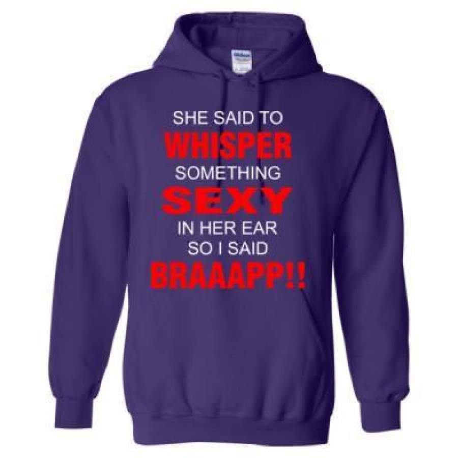 AGR Snowmobile Biker She Said To Whisper Something Sexyin Her Ear So I Said Braap – Heavy Blend™ Hooded Sweatshirt