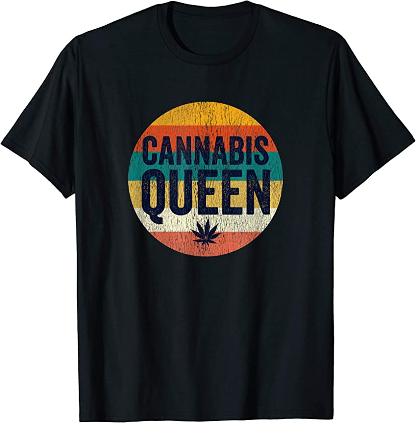 Vintage Weed Stoner Girl Wear Gifts Stuff Mom Cannabis Queen T-Shirt