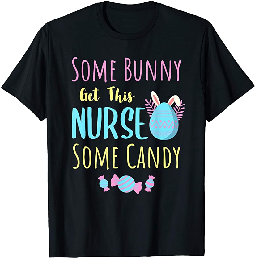 Cute Nurse Easter Bunny Ears CNA RN Easter Candy Gift T-Shirt