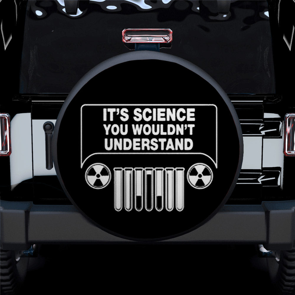 It Is Science You Wouldn’T Understand Jeep Car Spare Tire Covers Gift For Campers