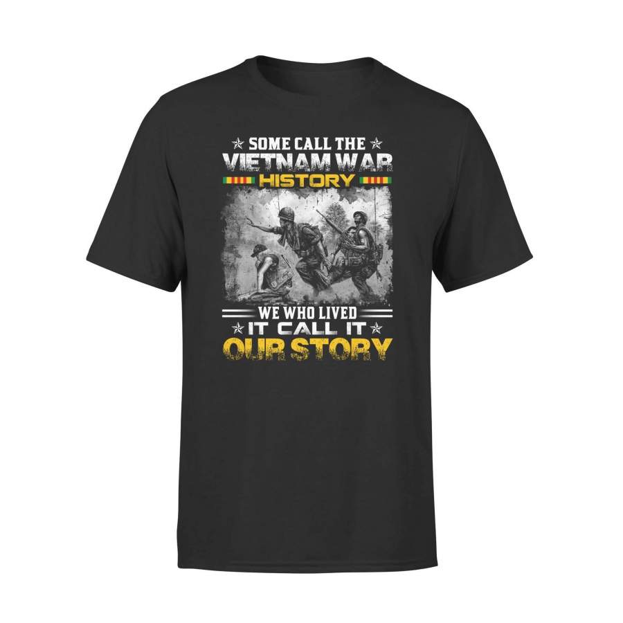 Vietnam Veteran – Our Story – Standard Plus Tee