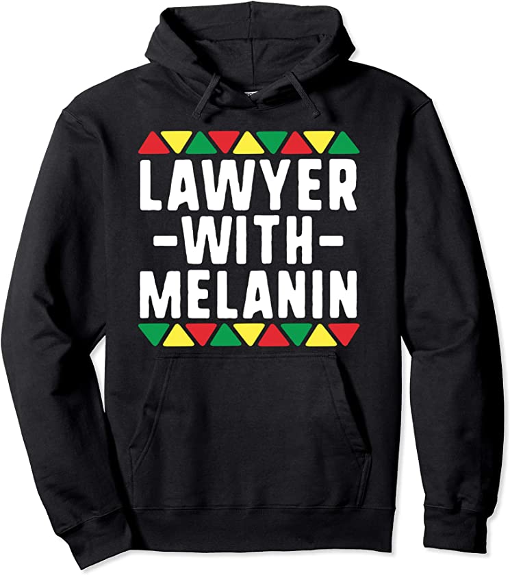 Black Lawyers Matter TShirt Lawyer With Melanin Attorney Pullover Hoodie