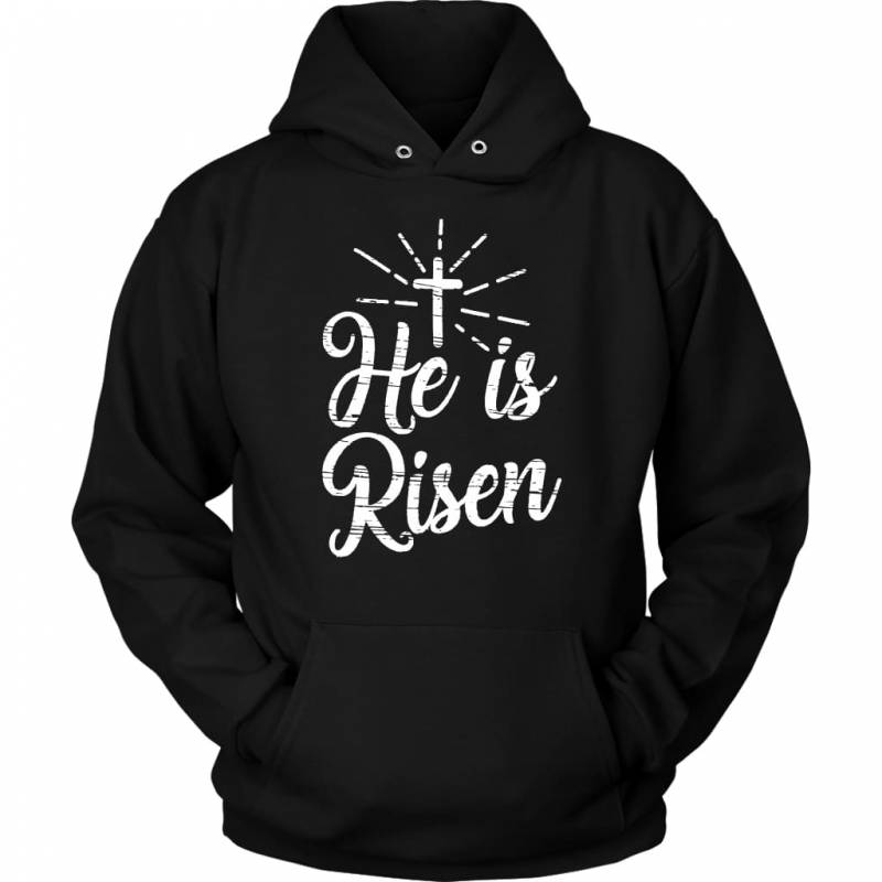 He is risen hoodie | Jesus hoodie