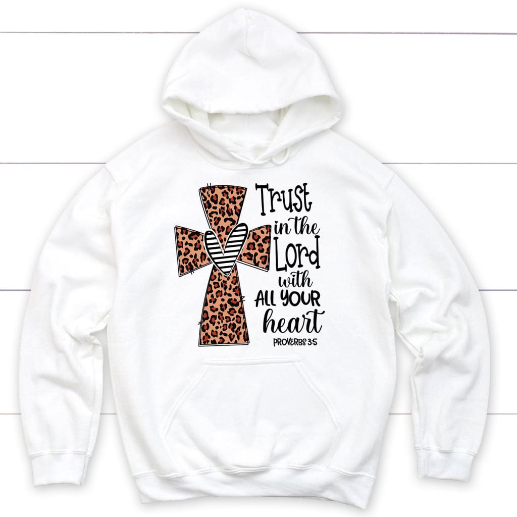 Christian Hoodie: Trust In The Lord With All Your Heart Leopard