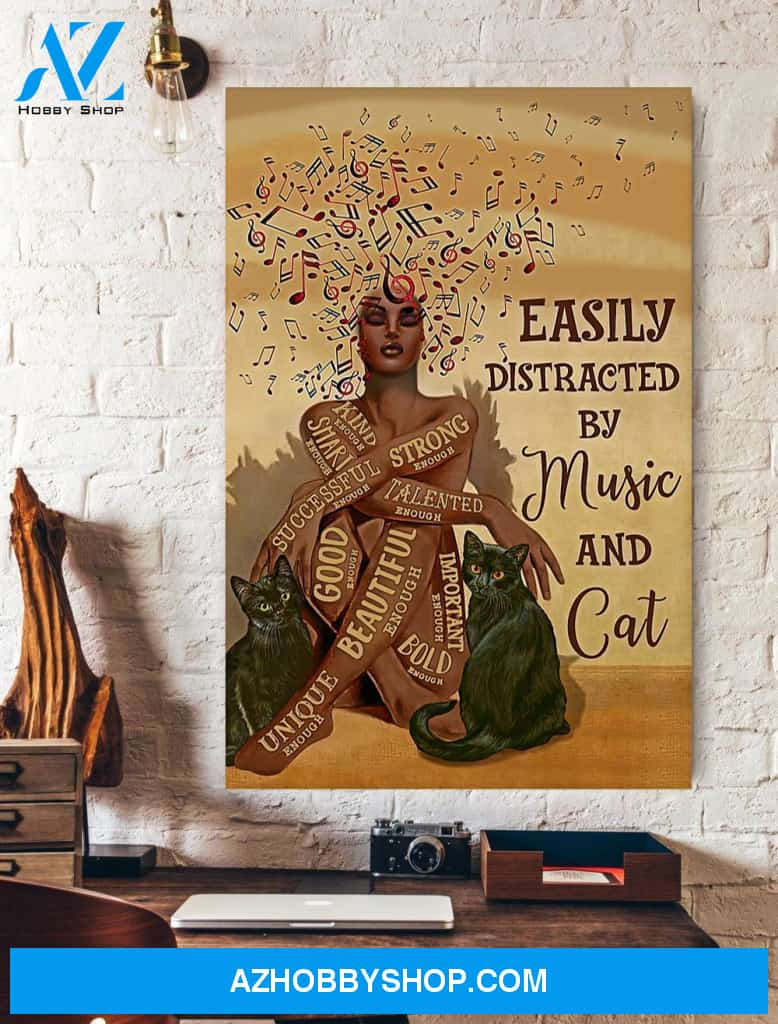 Black Queen Easily Distracted By Music And Cat Canvas And Poster