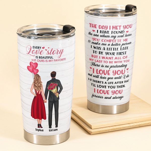 The Day I Met You – Personalized Tumbler – Valentine’S Day, Christmas Gift For Girlfriend, Boyfriend, Wife, Husband, Lovers