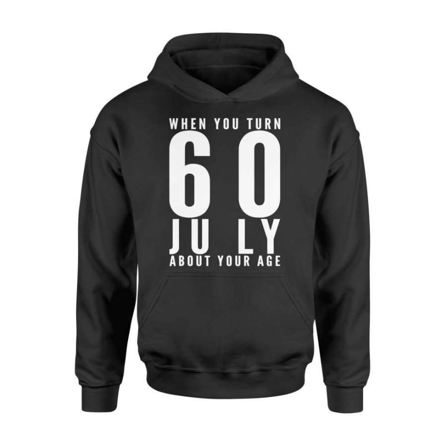 funny-60th-birthday-july-60-years-old-gift-idea-standard-hoodie