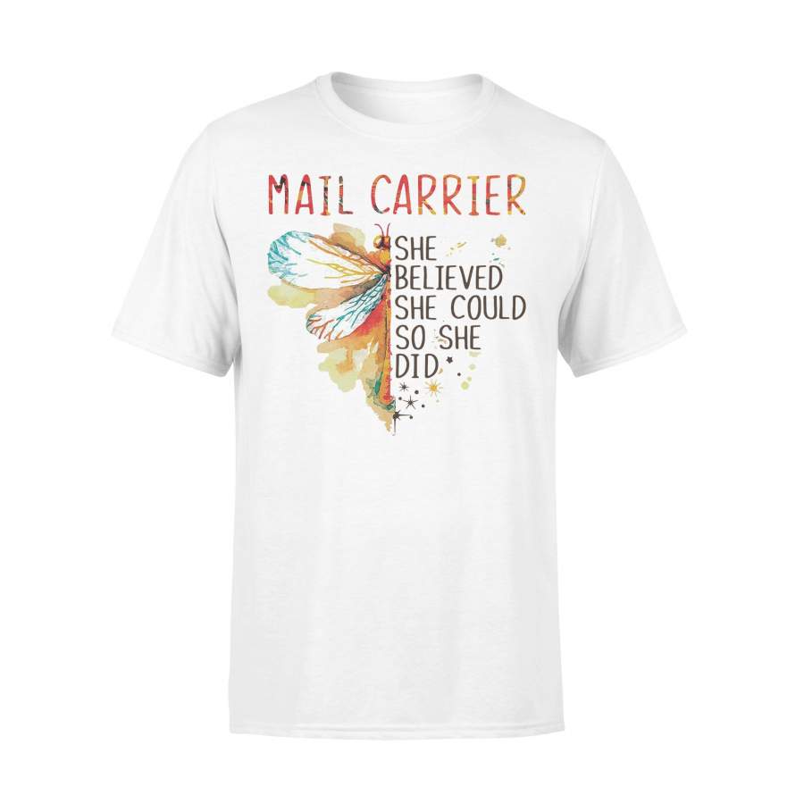 Mail Carrier She Believed She Could So She Did T-shirt