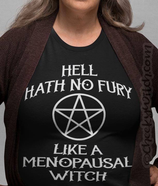 Hell Hath No Fury Like A Menopausal Witch Standard Men T-shirt