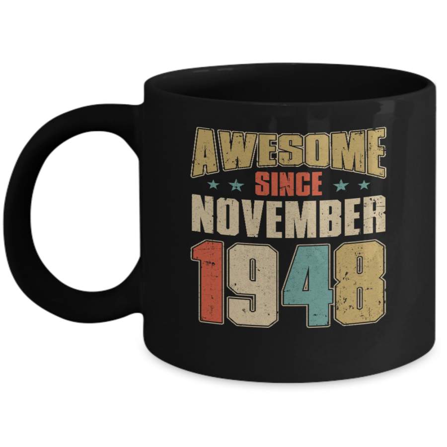 Vintage Retro Awesome Since November 1948 72th Birthday Mug