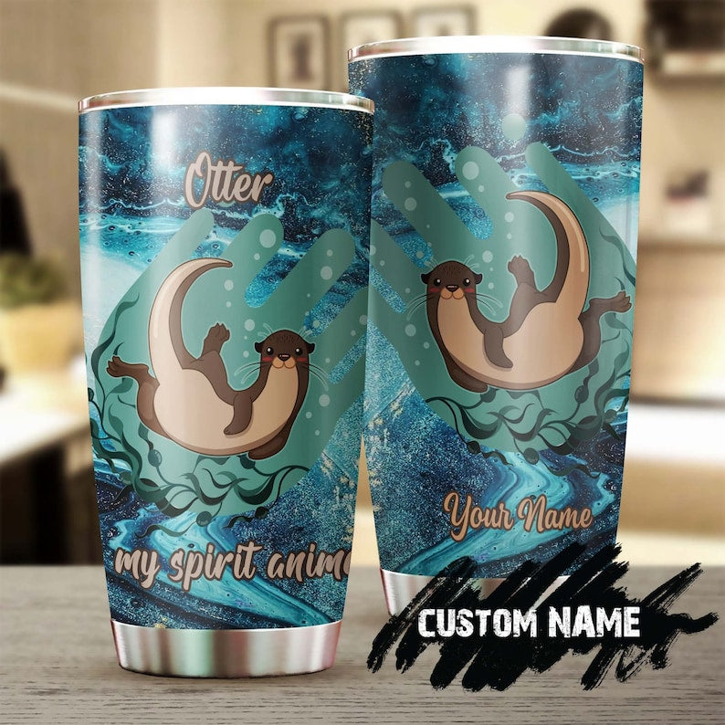 Personalized Otter Is My Spirit Animal Stainless Steel Tumbler-Otter Tumbler-Gift For Otter Lover-Gift For Her For Him