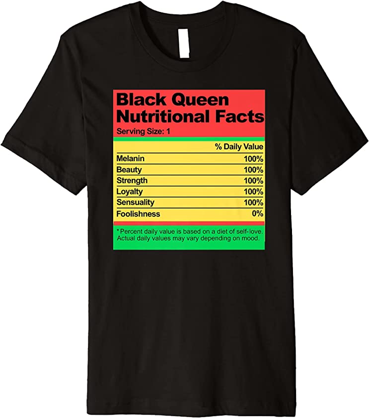 Juneteenth Black Queen Nutritional Facts Melanin Women Girls Premium T-Shirt