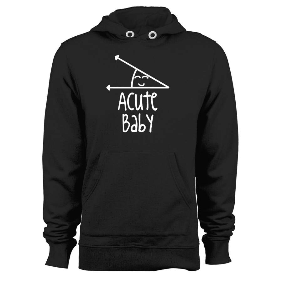 Acute Baby Math Humor Angle Obtuse Unisex Hoodie