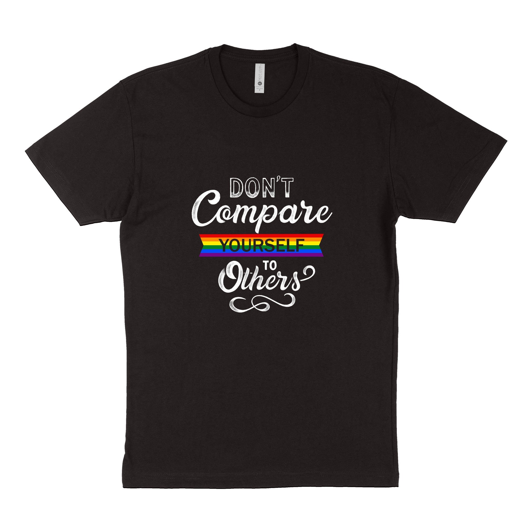 LGBT Unisex’s Graphic Tees, LGBT Fashion Designs, Graphic Unisex T-Shirt, Husband Wife Personalized Gifts, Don’t Compare Yourself To Others Next Level 3600 Unisex T-Shirt