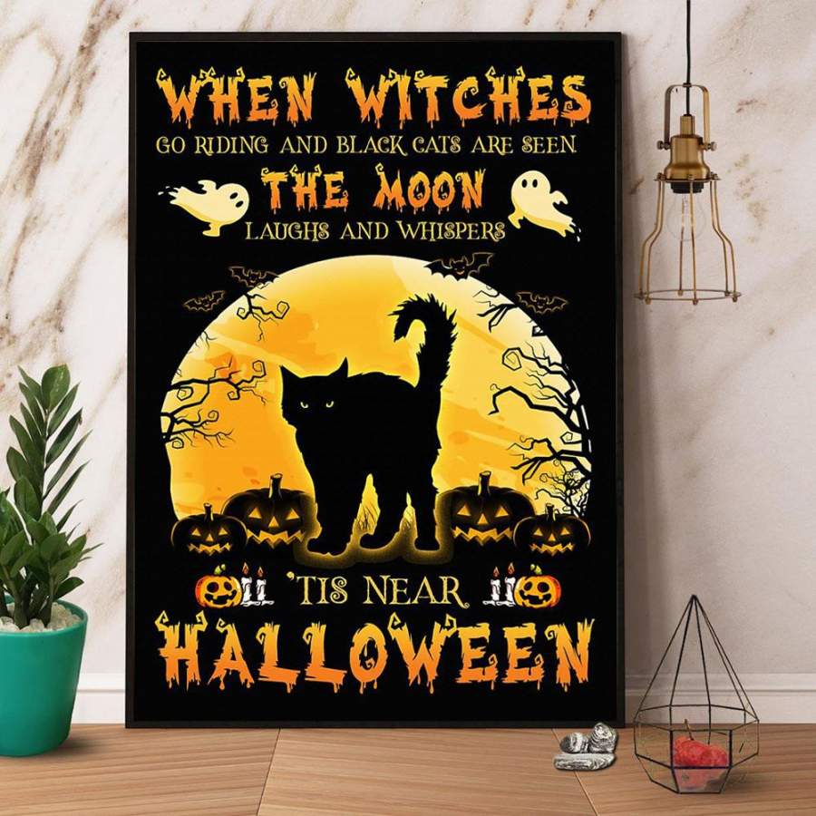 When witches go riding and black cats are seen Halloween paper poster no frame/ wrapped canvas wall decor full size