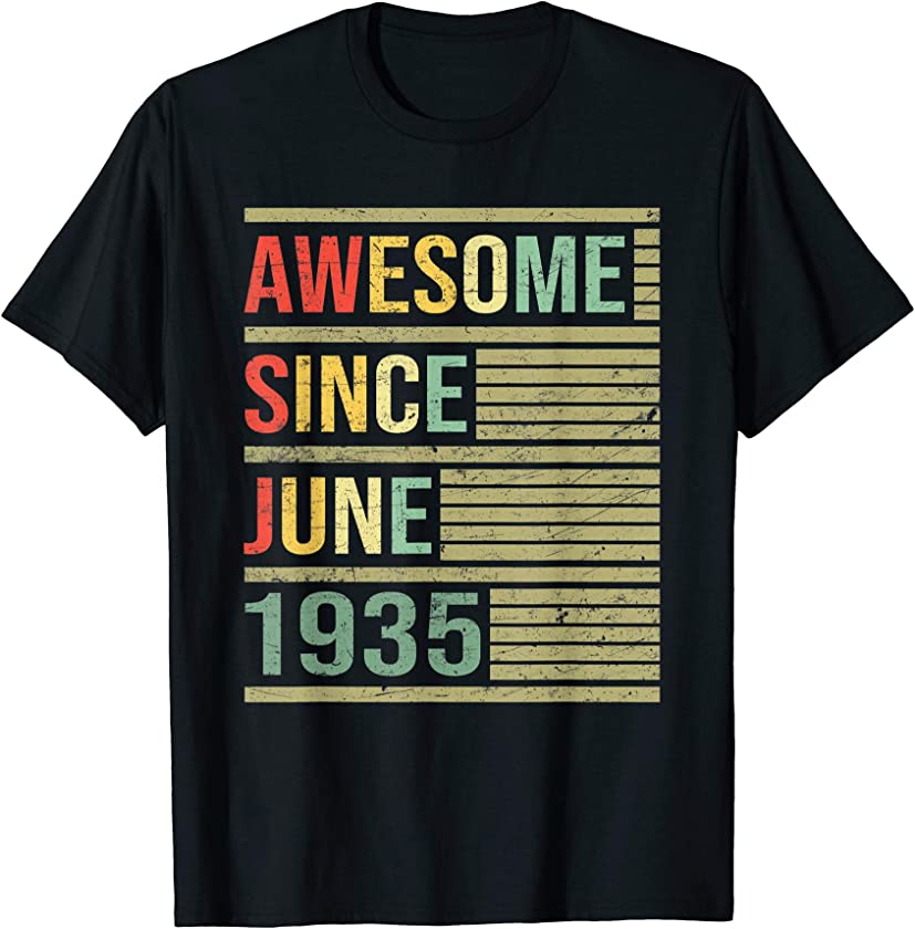 Awesome Since June 1935 T-Shirt Vintage 1935 84 Birthday