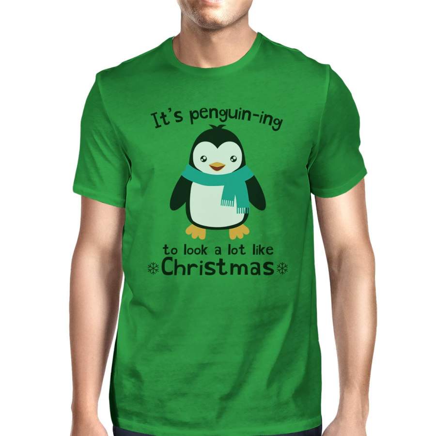 It’s Penguin-Ing To Look A Lot Like Christmas Mens Green Shirt